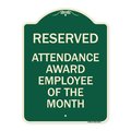 Signmission Reserved Attendance Award Employee of Month Heavy-Gauge Aluminum Sign, 24" x 18", G-1824-23219 A-DES-G-1824-23219